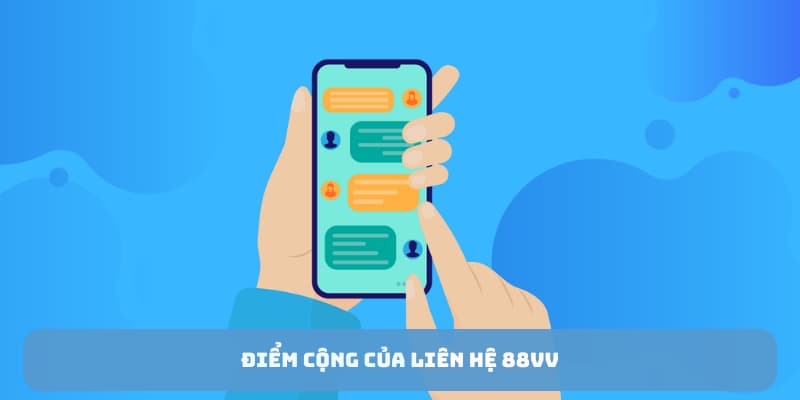 Điểm cộng của liên hệ 88VV