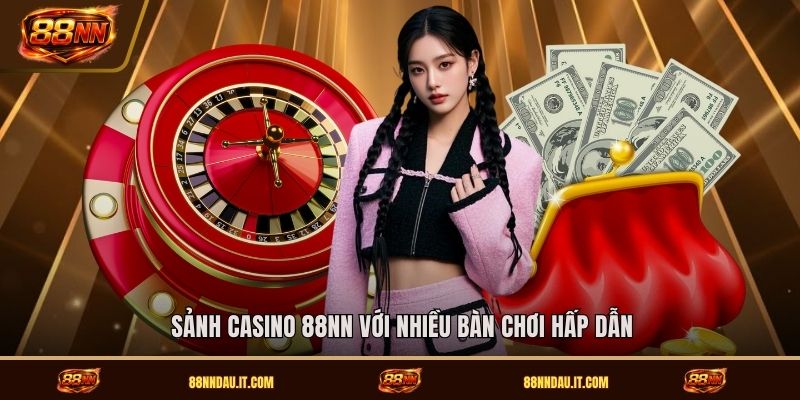 sanh-casino-88nn-voi-nhieu-ban-choi-hap-dan